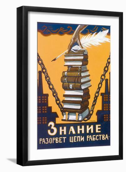 Knowledge Will Break the Chains of Slavery, Poster, 1920-Alexei Radakov-Framed Premium Giclee Print
