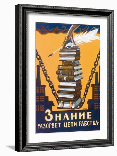 Knowledge Will Break the Chains of Slavery, Poster, 1920-Alexei Radakov-Framed Premium Giclee Print