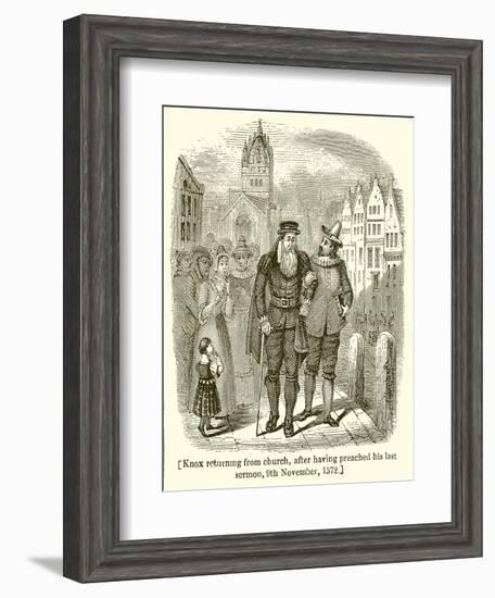 Knox Returning from Church, after Having Preached His Last Sermon, 9th November, 1572-null-Framed Giclee Print