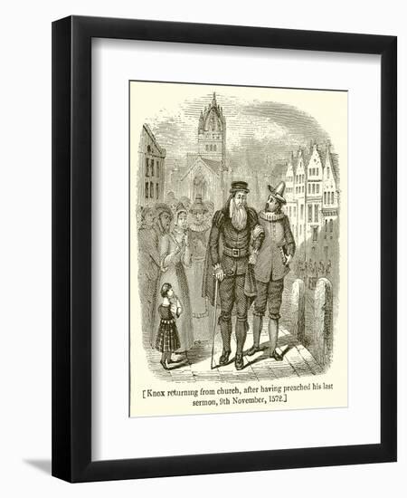 Knox Returning from Church, after Having Preached His Last Sermon, 9th November, 1572-null-Framed Giclee Print