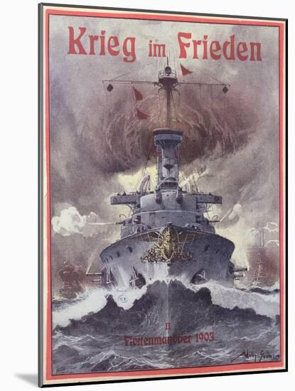 Krieg Im Frieden, Poster Celebrating the German Naval Manoeuvres of 1903-Willy Stower-Mounted Giclee Print