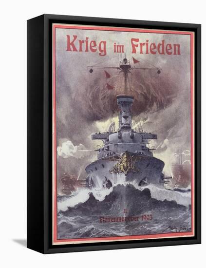 Krieg Im Frieden, Poster Celebrating the German Naval Manoeuvres of 1903-Willy Stower-Framed Premier Image Canvas