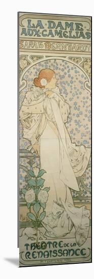 La Dame Aux Camelias with Sarah Bernhardt. Poster for the Theatre De La Renaissance, 1896-Alphonse Mucha-Mounted Giclee Print