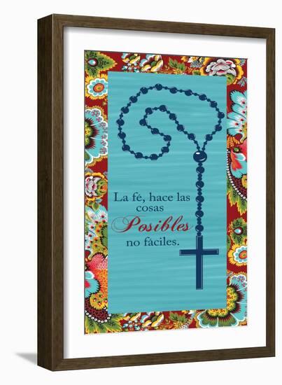 La Fe Hace Las Cosas Posibles No Faciles-Piper Ballantyne-Framed Art Print