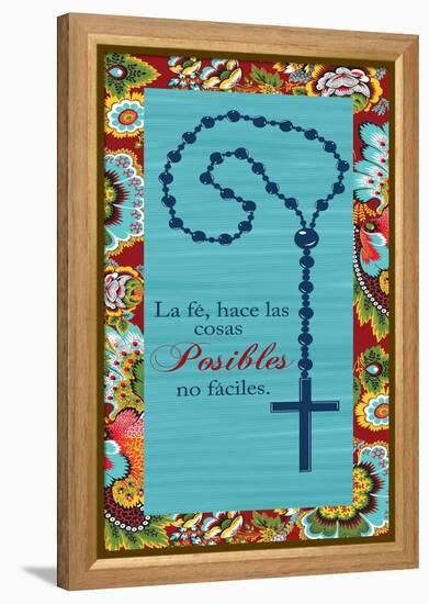 La Fe Hace Las Cosas Posibles No Faciles-Piper Ballantyne-Framed Stretched Canvas