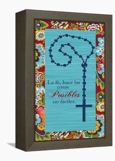 La Fe Hace Las Cosas Posibles No Faciles-Piper Ballantyne-Framed Stretched Canvas