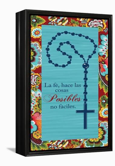 La Fe Hace Las Cosas Posibles No Faciles-Piper Ballantyne-Framed Stretched Canvas