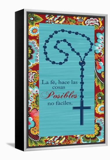 La Fe Hace Las Cosas Posibles No Faciles-Piper Ballantyne-Framed Stretched Canvas