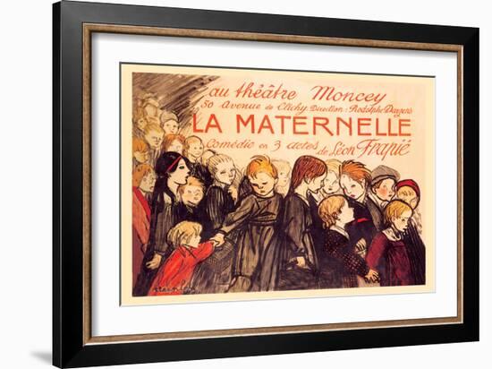 La Maternelle: Comedie en 3 Actes, c.1920-Théophile Alexandre Steinlen-Framed Art Print