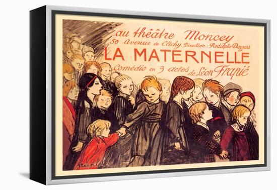 La Maternelle: Comedie en 3 Actes, c.1920-Théophile Alexandre Steinlen-Framed Stretched Canvas