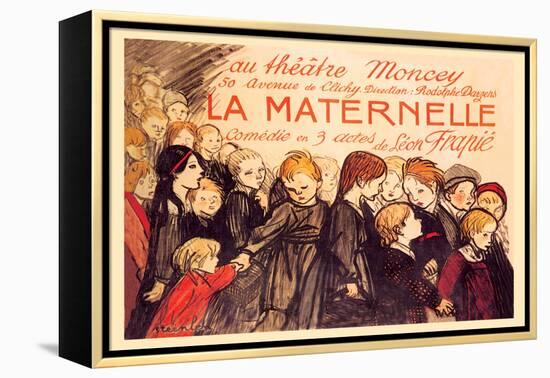La Maternelle: Comedie en 3 Actes, c.1920-Théophile Alexandre Steinlen-Framed Stretched Canvas