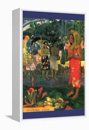 La Orana Maria-Paul Gauguin-Framed Stretched Canvas