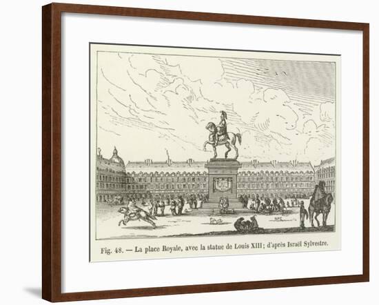 La Place Royale, Avec La Statue De Louis XIII; D'Apres Israel Sylvestre-null-Framed Giclee Print