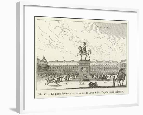 La Place Royale, Avec La Statue De Louis XIII; D'Apres Israel Sylvestre-null-Framed Giclee Print