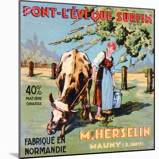 Label for 'Pont-L'Eveque' Cheese Made by the Cheesemaker M. Herselin, Early 20th Century-French School-Mounted Giclee Print