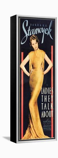 LADIES THEY TALK ABOUT, Barbara Stanwyck, 1933.-null-Framed Stretched Canvas