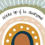 Wake Up & Be Awesome-Lady Louise Designs-Art Print