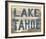 Lake Tahoe-Mark Chandon-Framed Giclee Print