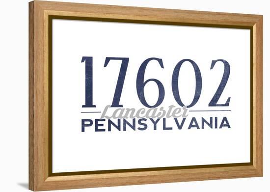 Lancaster, Pennsylvania - 17602 Zip Code (Blue)-Lantern Press-Framed Stretched Canvas