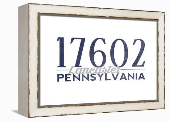 Lancaster, Pennsylvania - 17602 Zip Code (Blue)-Lantern Press-Framed Stretched Canvas