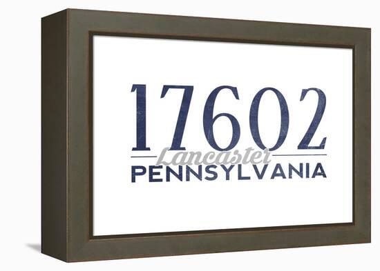 Lancaster, Pennsylvania - 17602 Zip Code (Blue)-Lantern Press-Framed Stretched Canvas