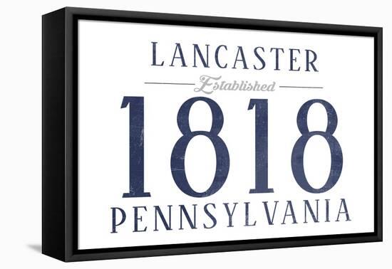 Lancaster, Pennsylvania - Established Date (Blue)-Lantern Press-Framed Stretched Canvas