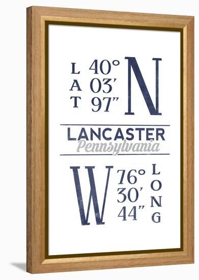 Lancaster, Pennsylvania - Latitude and Longitude (Blue)-Lantern Press-Framed Stretched Canvas