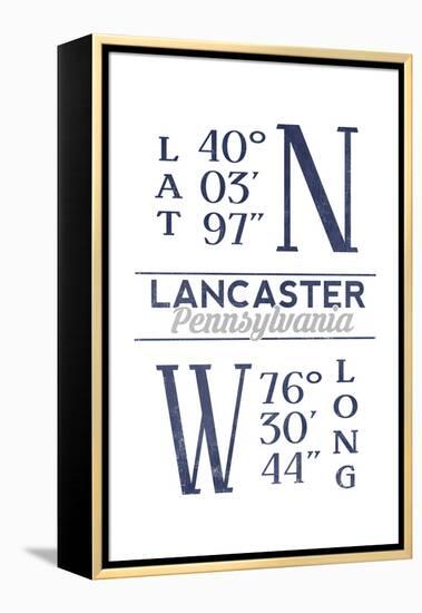 Lancaster, Pennsylvania - Latitude and Longitude (Blue)-Lantern Press-Framed Stretched Canvas