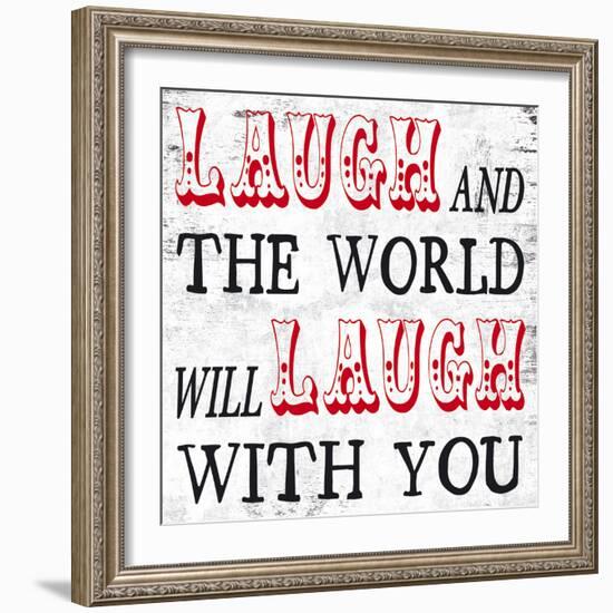 Laugh and The World Laughs-Max Carter-Framed Art Print