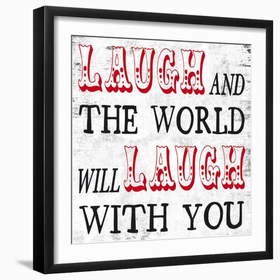 Laugh and The World Laughs-Max Carter-Framed Art Print