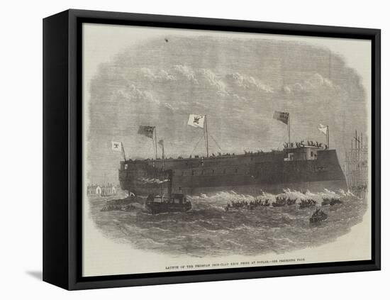 Launch of the Prussian Iron-Clad Kron Prinz at Poplar-Edwin Weedon-Framed Premier Image Canvas