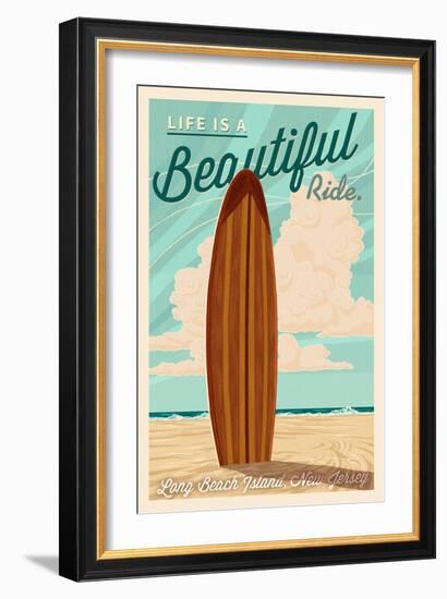 LBI, New Jersey - Life is a Beautiful Ride - Surfboard - Letterpress-Lantern Press-Framed Art Print