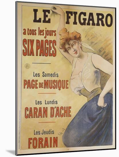 Le Figaro a tous les jours Six Pages, Les Samedis Page de Musique, Les Lundis Caran d'Ache-Jules Chéret-Mounted Giclee Print