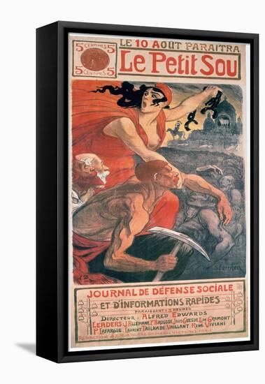 Le Petit Sou, Socialist Magazine by Théophile Steinlen, 1900-Theophile Alexandre Steinlen-Framed Premier Image Canvas