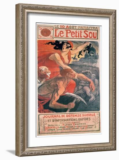 Le Petit Sou, Socialist Magazine by Théophile Steinlen, 1900-Theophile Alexandre Steinlen-Framed Giclee Print