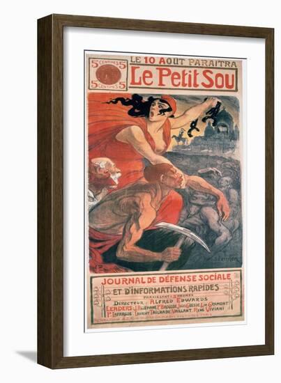 Le Petit Sou, Socialist Magazine by Théophile Steinlen, 1900-Theophile Alexandre Steinlen-Framed Giclee Print