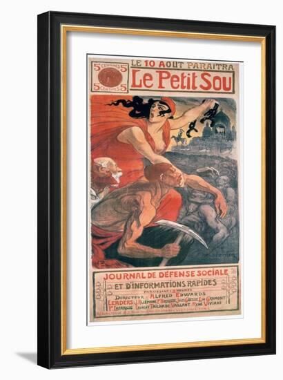 Le Petit Sou, Socialist Magazine by Théophile Steinlen, 1900-Theophile Alexandre Steinlen-Framed Giclee Print