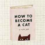 How to become a cat, 2019-Lea Le Pivert-Giclee Print