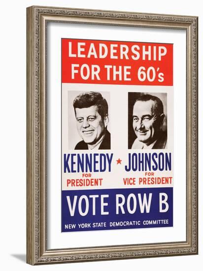 Leadership for the 60's - Vote Row B-New York State Democtratic Committee-Framed Art Print