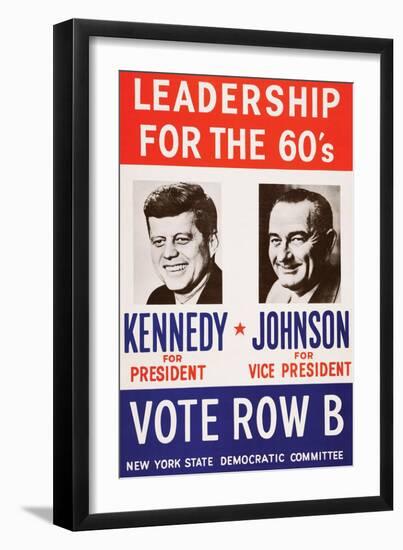 Leadership for the 60's - Vote Row B-New York State Democtratic Committee-Framed Art Print