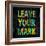 Leave Your Mark in Color-Jamie MacDowell-Framed Art Print