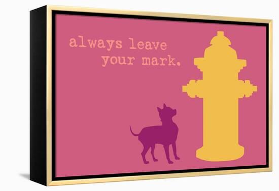 Leave Your Mark - Pink Version-Dog is Good-Framed Stretched Canvas