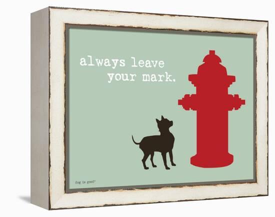 Leave Your Mark-Dog is Good-Framed Stretched Canvas