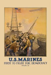 U.S. Marines, First to Fight for Democracy by Leon Alaric Shafer