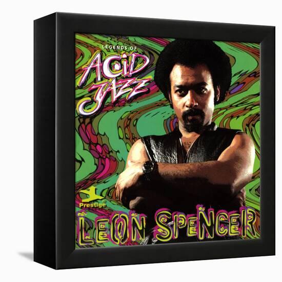 Leon Spencer - Legends of Acid Jazz: Leon Spencer-null-Framed Stretched Canvas