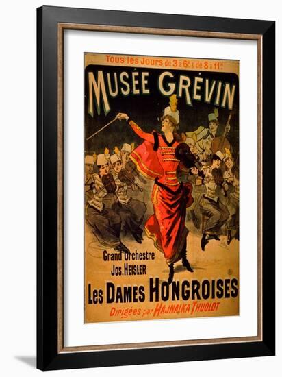 Les Dames Hongroises at the Musée Grévin, 1888-Jules Chéret-Framed Giclee Print