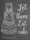Let Them Eat Cake Chalk-Leslie Wing-Giclee Print
