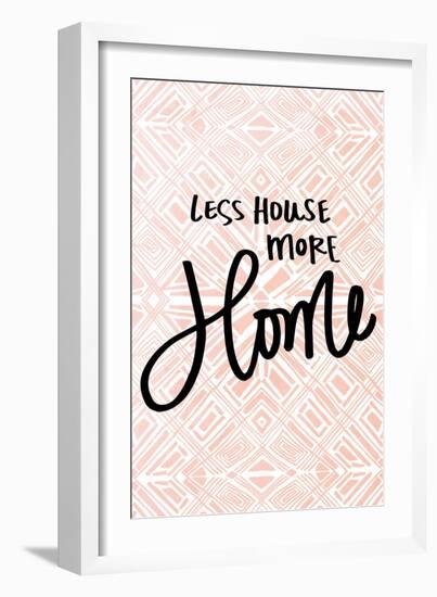 Less House More Home-Nicholas Biscardi-Framed Art Print