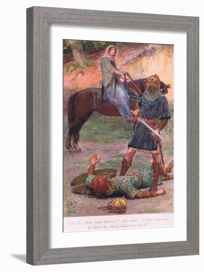 "Let Be, Thou Foul Knave!" She Said "Slay Him Not. If Thou Do , Thou Shall Repent It"-William Henry Margetson-Framed Giclee Print