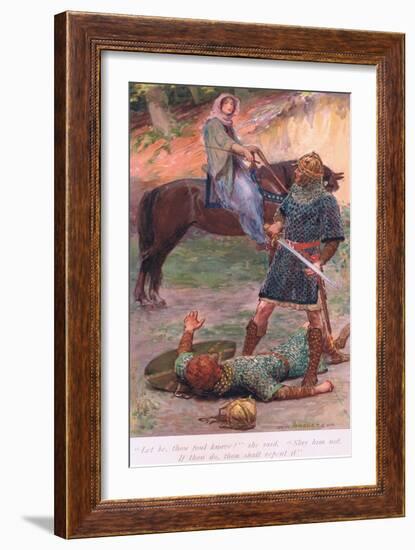 "Let Be, Thou Foul Knave!" She Said "Slay Him Not. If Thou Do , Thou Shall Repent It"-William Henry Margetson-Framed Giclee Print